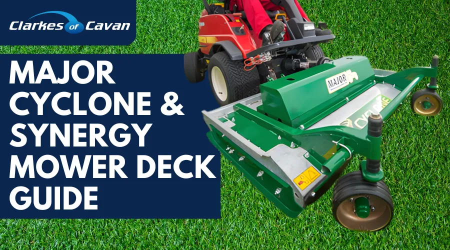 Major Cyclone & Synergy Mower Deck Guide